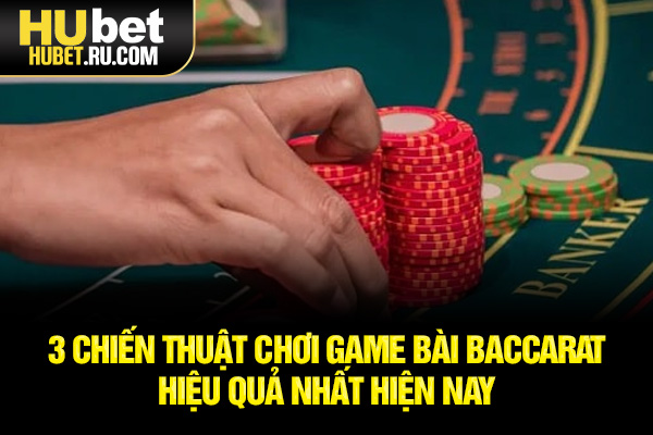 Chiến thuật chơi game bài baccarat